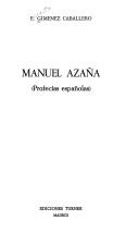 Cover of: Manuel Azaña: profecías españolas
