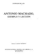 Cover of: Antonio Machado, ejemplo y lección