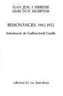 Cover of: Diari d'un escriptor: ressonàncies, 1942-1952