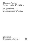 Cover of: Sprache, Logik, Wirklichkeit: der Zusammenhang von Theorie u. Erfahrung in K. R. Poppers Logik der Forschung