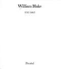 Cover of: William Blake, 1757-1827: [Kunst um 1800 : eine Ausstellung des British Council und der Hamburger Kunsthalle : Hamburger Kunsthalle, 6. März bis 27. April  1975]