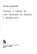 Cover of: Sentido y forma de "Los trabajos de Persiles y Segismunda"