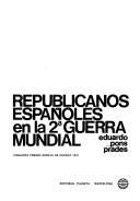Cover of: Republicanos espãnoles en la 2.a Guerra Mundial