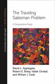 Cover of: The Traveling Salesman Problem: A Computational Study (Princeton Series in Applied Mathematics)