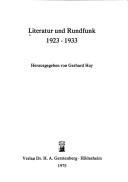 Cover of: Literatur und Rundfunk, 1923-1933