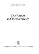 Cover of: Die Römer in Oberösterreich by Gerhard Winkler
