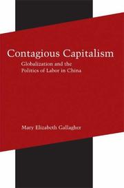 Cover of: Contagious Capitalism: Globalization and the Politics of Labor in China