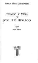 Cover of: Tiempo y vida de José Luis Hidalgo