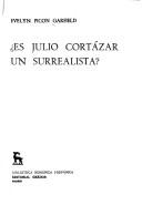 Cover of: ?Es Julio Cortázar un surrealista? by Evelyn Picon Garfield