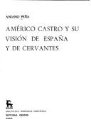 Cover of: Américo Castro y su visión de España y de Cervantes