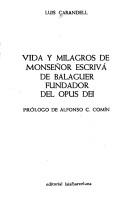 Cover of: Vida y milagros de monseñor Escrivá de Balaguer, fundador del Opus Dei