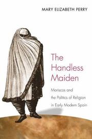 Cover of: The Handless Maiden by Mary Elizabeth Perry, Mary Elizabeth Perry