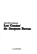 Cover of: Les "Contes" de Jacques Ferron by Jean Pierre Boucher