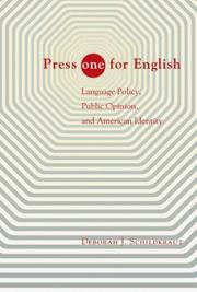 Cover of: Press "ONE" for English: Language Policy, Public Opinion, and American Identity