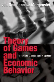 Cover of: Theory of Games and Economic Behavior (Commemorative Edition) (Princeton Classic Editions) by John Von Neumann, Oskar Morgenstern