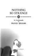 Cover of: Nothing so strange: an autobiography