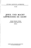 Cover of: Heil und Macht ; Approches du sacré