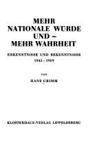 Cover of: Mehr nationale Würde und mehr Wahrheit by Hans Grimm