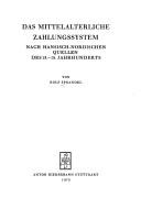 Cover of: Das mittelalterliche Zahlungssystem: nach hans. -nord. Quellen d. 13.-15. Jahrhunderts