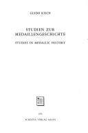 Cover of: Studien zur Medaillengeschichte =: Studies in medallic history