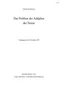 Cover of: Das Problem der Adelphen des Terenz by Pöschl, Viktor.