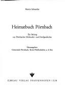 Cover of: Heimatbuch Pörnbach: ein Beitr. z. Pörnbacher Hofmarks- u. Dorfgeschichte