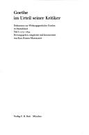 Cover of: Goethe im Urteil seiner Kritiker: Dokumente z. Wirkungsgeschichte Goethes in Deutschland