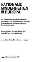 Cover of: Nationale Minderheiten in Europa: eine Darstellung d. Problematik mit Dokumenten u. Materialien z. Situation d. europ. Volksgruppen u. Sprachminderheiten