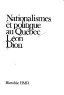 Cover of: Nationalismes et politique au Québec