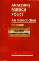 Cover of: Analysing foreign policy: an introduction to some conceptual problems