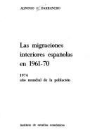 Cover of: Las migraciones interiores españolas en 1961-70