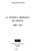 Cover of: La política religiosa en España, 1889-1913