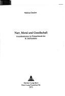 Cover of: Narr, Moral und Gesellschaft: Grundtendenzen im Prosaschwank des 16. Jahrhunderts