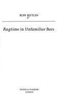 Cover of: Ragtime in unfamiliar bars