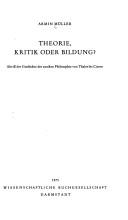 Cover of: Theorie, Kritik oder Bildung?: Abriss d. Geschichte d. antiken Philosophie von Thales bis Cicero