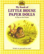 Cover of: My Book of Little House Paper Dolls: A Day on the Prairie (My Book of Little House Paper Dolls)