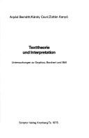 Cover of: Texttheorie und Interpretation by Árpád Bernáth