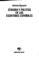 Cover of: Censura y política en los escritores españoles