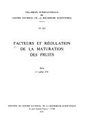 Cover of: Facteurs et régulation de la maturation des fruits: [colloque international], Paris, 1-5 juillet 1974