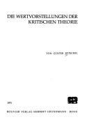 Cover of: Die Wertvorstellungen der kritischen Theorie