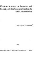 Cover of: Kritische Arbeiten zur Literatur- und Sozialgeschichte Spaniens, Frankreichs und Lateinamerikas