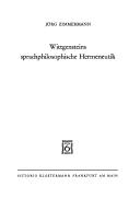Cover of: Wittgenstein's sprachphilosophische Hermeneutik. by Zimmermann, Jörg