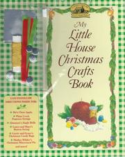 Cover of: My Little house Christmas crafts book: Christmas decorations, gifts, and recipes from the Little house books