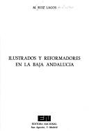 Cover of: Ilustrados y reformadores en la Baja Andalucía