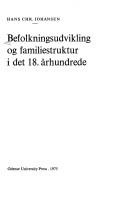 Cover of: Befolkningsudvikling og familiestruktur i det 18. århundrede