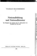 Cover of: Nationalbildung und Nationalliteratur: zur Rezeption der Literatur des 17. Jahrhunderts von Gottsched bis Gervinus