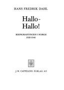 Cover of: Hallo--hallo!: Kringkastingen i Norge, 1920-1940