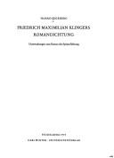 Cover of: Friedrich Maximilian Klingers Romandichtung: Untersuchungen z. Roman d. Spätaufklärung