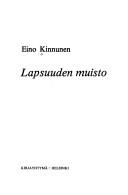 Cover of: Lapsuuden muisto by Eino Kinnunen