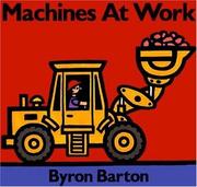Cover of: Machines at Work by Byron Barton